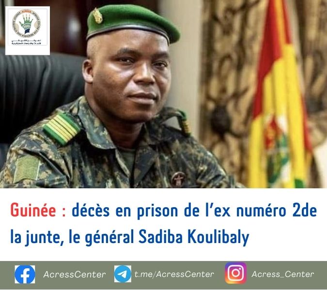 Guinée :décès en prison de l'ex numéro 2de la junte, le général Sadiba Koulibaly
